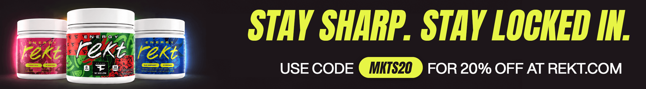 Stay sharp. Stay locked in. Use code MKTS20 for 20% off at rekt.com